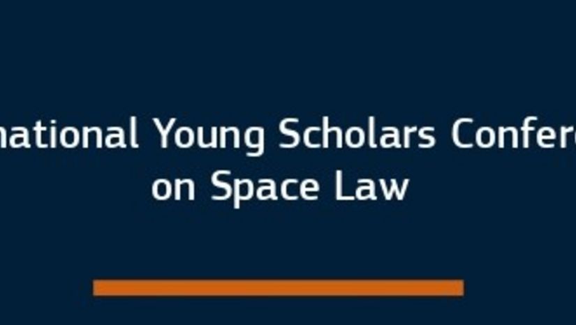 INTERNATIONAL YOUNG SCHOLARS CONFERENCE ON SPACE LAW, 5-6.9.2025 - Registration Link